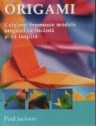 Origami cele mai frumoase modele