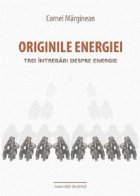 Originile energiei : Trei intrebari despre energie