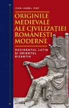 Originile medievale ale civilizaţiei româneşti