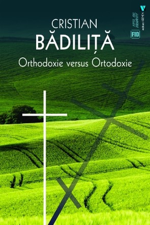 Orthodoxie versus ortodoxie : o (psih)analiză a situaţiei actuale