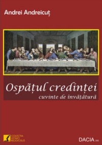 Ospatul credintei. Cuvinte de invatatura