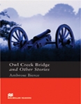 Owl Creek Bridge and Other Stories