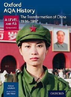 Oxford AQA History for A Level: The Transformation of China