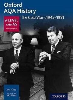 Oxford AQA History for A Level: The Cold War c1945-1991