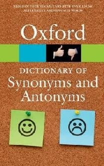 Oxford Dictionary of Synonyms and Antonyms