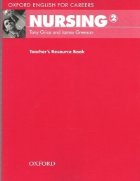 Oxford English for Careers - Nursing 2, Teacher s Resource Book