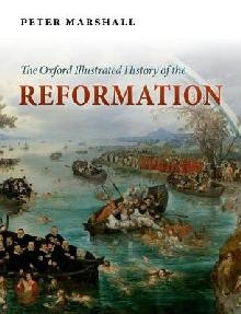 Oxford Illustrated History of the Reformation