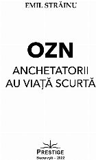 OZN Anchetatorii viaţă scurtă