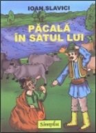 PACALA SATUL LUI