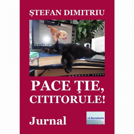 Pace tie, cititorule! Jurnal. Editia a II-a