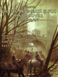 Pachet Cantec de gheata si foc - Volumele 3 si 4 (Iuresul Sabiilor si Festinul Ciorilor)