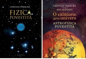 Pachet Cristian Presura : Fizica povestita + O calatorie prin univers. Astrofizica povestita