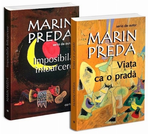 Pachet Marin Preda: 1. Viata ca o prada; 2. Imposibila intoarcere