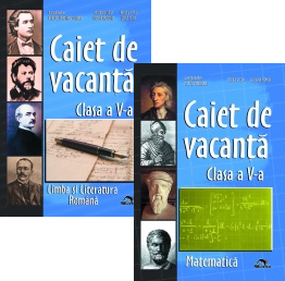 Pachet promotional Caiete de vacanta Clasa a V-a: Matematica, Limba si Literatura Romana