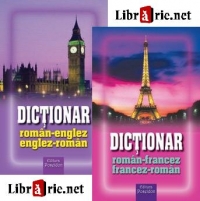 Pachet promotional * Dictionare bilingve (2 carti): Dictionar roman-englez/englez-roman; Dictionar roman-francez/francez-roman