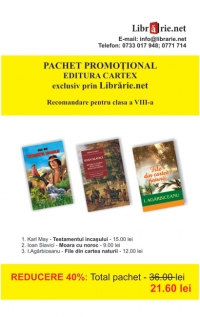 Pachet promotional Editura Cartex - clasa a VIII-a (3 carti): 1. Testamentul incasului; 2. Moara cu noroc - I.Slavici; 3. File din cartea naturii - I.Agarbiceanu