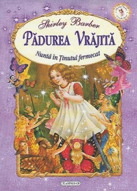 Padurea vrajita - nunta in tinutul fermecat