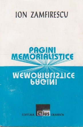 Pagini Memorialistice - Ion Zamfirescu