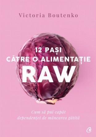 12 pași către o alimentație raw