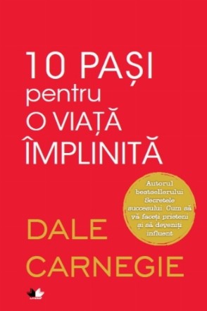 10 pași pentru o viață împlinită