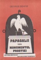 Papagalii sau monumentul prostiei