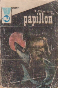 Papillon, Volumul I si II