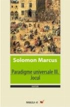 Paradigme universale III Jocul