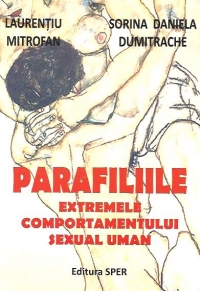 Parafiliile - Extremele comportamentului sexual uman