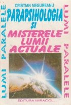 Parapsihologia misterele lumii actuale