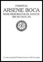 Parintele Arsenie Boca, mare indrumator de suflete din secolul XX