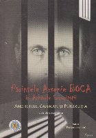 Parintele Arsenie Boca arhivele Securitatii