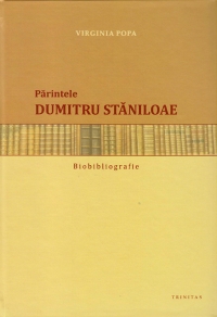 Parintele Dumitru Staniloae - Biobibliografie