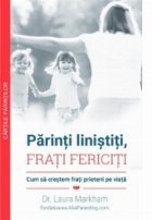 Parinti linistiti frati fericiti Cum