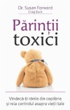 Parintii toxici Vindeca ranile din