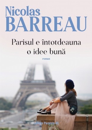 Parisul e întotdeauna o idee bună