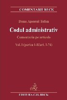 Partea I-II/art. 1-74 - Vol. 1 (Set of:Codul administrativVol. 1)