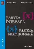 Partea intreaga [X] Partea fractionara