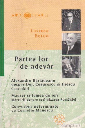 Partea lor de adevar