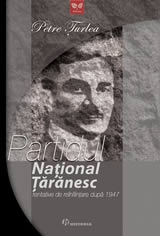 Partidul National Taranesc. Tentative de reinfiintare dupa 1947