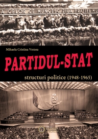 Partidul-Stat. Structuri politice (1948-1965)