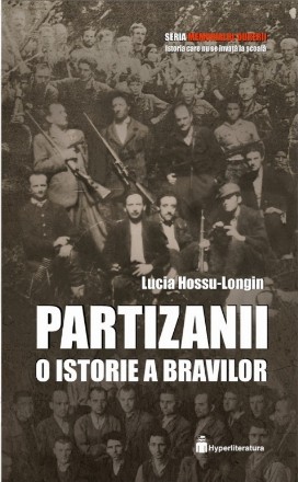 Partizanii : o istorie a bravilor