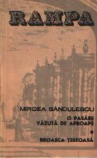 O pasare vazuta de aproape sau Omul de paianta. Broasca testoasa