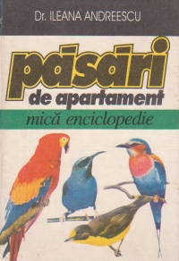 Pasari de apartament - mica enciclopedie