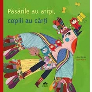 Pasarile au aripi, copiii au carti