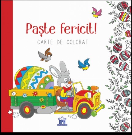 Paste fericit! - Carte de colorat