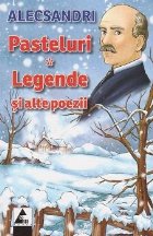 Pasteluri. Legende si alte poezii