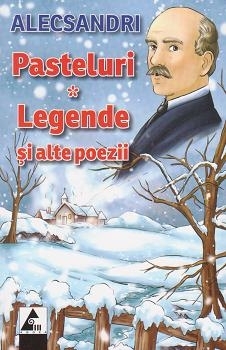 Pasteluri. Legende si alte poezii