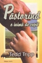 Pastorind inima copil