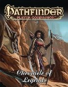 Pathfinder Player Companion: Chronicle Legends