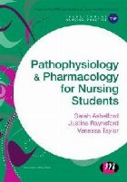 Pathophysiology and Pharmacology for Nursing